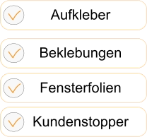 Aufkleber Beklebungen Fensterfolien Kundenstopper